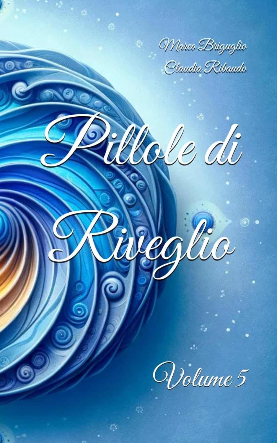 Copertina di Pillole di Risveglio, volume 5